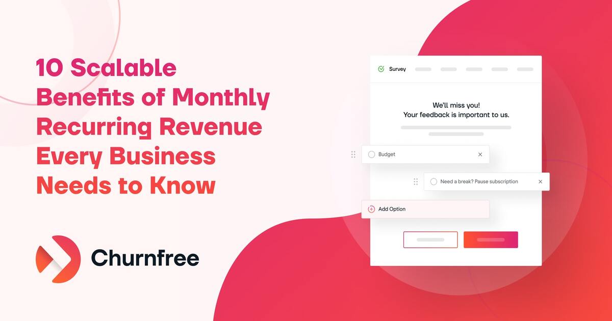 10 Scalable Benefits Of Monthly Recurring Revenue (MRR)